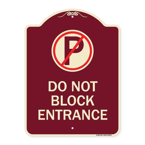 Do Not Block Entrance W/ No Parking Heavy-Gauge Aluminum Sign, 24" x 18", BU-1824-24162